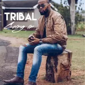 Tribal - Going In